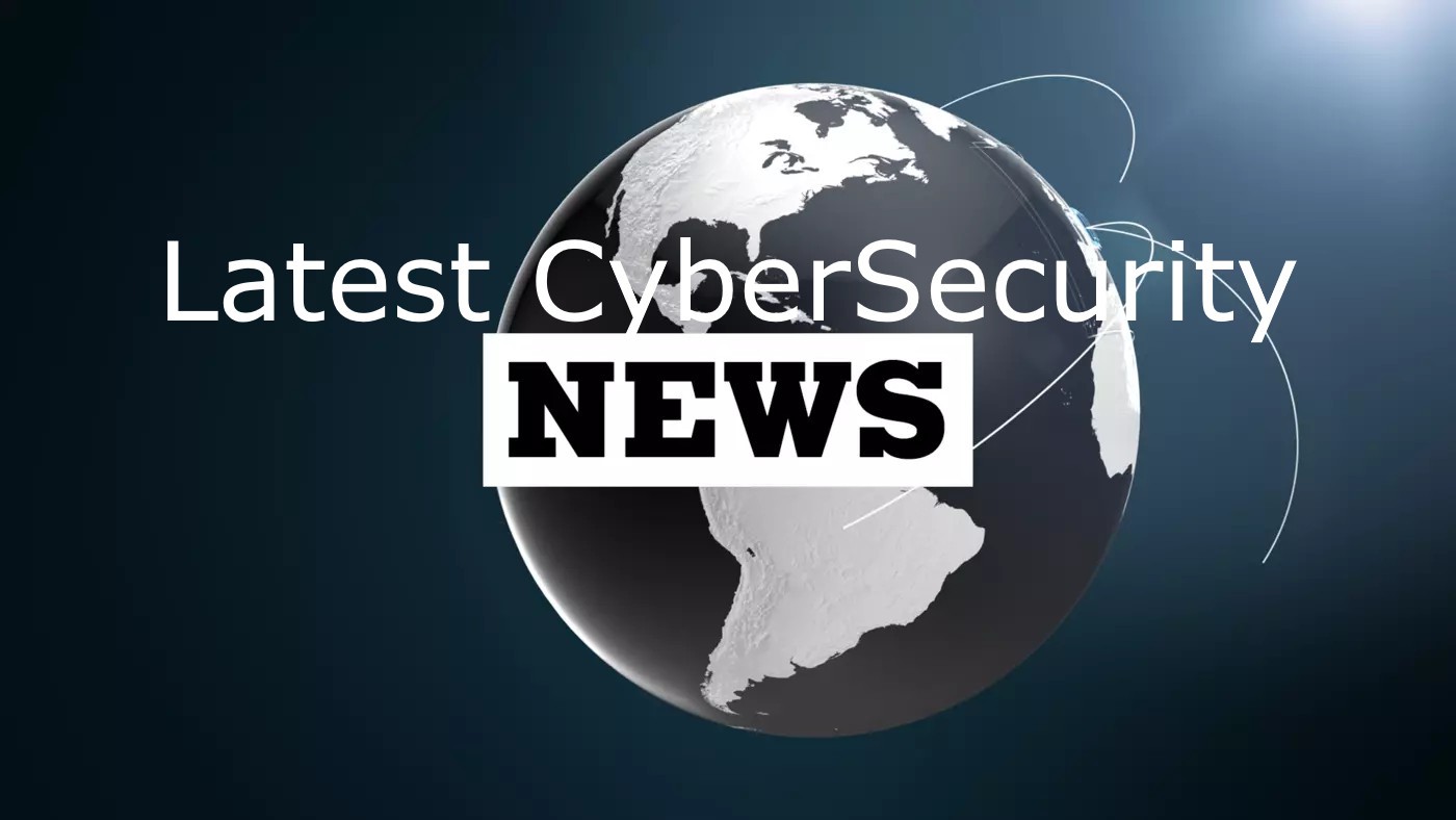 Latest_CyberSecurity_news
